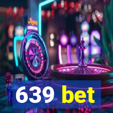 639 bet